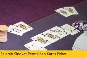 Sejarah Singkat Permainan Kartu Poker